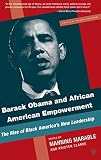Barack Obama and African American empowerment : the rise of Black America's new leadership