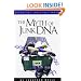 The Myth of Junk DNA