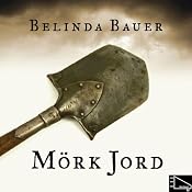 Mörk jord [Blacklands] | [Belinda Bauer]