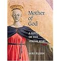 Mother of God (A History of the Virgin Mary) (Hardcover)