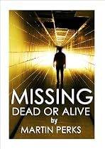 Click to Download Free Kindle Book -> Missing - Dead or Alive