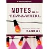 Notes from the Tilt-a-Whirl