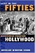 Search : Lost in the Fifties: Recovering Phantom Hollywood