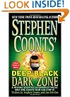 Dark Zone (Stephen Coonts' Deep Black, Book 3)