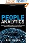 People Analytics: How Social Sensing Technology Will Transform Business and What It Tells Us about the Future of Work