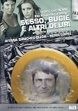 Sesso, Bugie E Altri Deliri