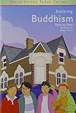 Exploring Buddhism