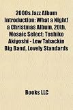 2000s jazz album Introduction: The Katie Melua Collection, Mosaic Select: Toshiko Akiyoshi - Lew Tabackin Big Band, 20th, Bitches Brew Live