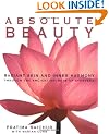 Absolute Beauty: Radiant Skin and Inner Harmony Through the Ancient Secrets of Ayurveda