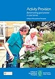 Activity provision : benchmarking good practice in care homes