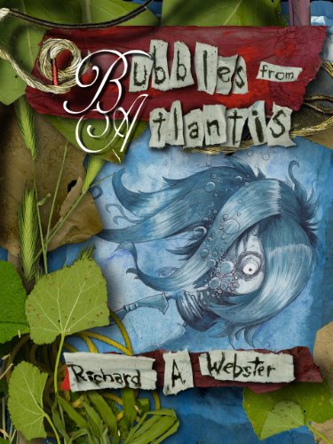 Bubbles From Atlantis