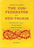 The confederates ; &, Hen-Thorir