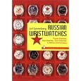 Russian Wristwatches: Pocket Watches, Stop Watches, Deck Watches and Marine Chronometers... by Juri Levenberg