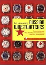 Russian Wristwatches, Pocket Watches, Stop Watches, on Board Clock and Chronometers (Schiffer books for collectors)