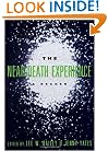 The Near-Death Experience: A Reader
