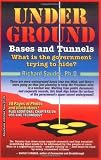 Underground Bases and Tunnels: What Is the Government Trying to Hide?