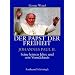 Der Papst der Freiheit - Johannes Paul II.. Seine letzten Jahre und sein Verm�chtnis