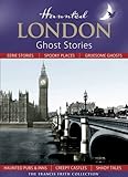 Haunted London : ghost stories