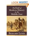 The End of Modern History in the Middle East (Herbert and Jane Dwight Working Group on Islamism and the International Order)