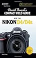 David Busch's Compact Field Guide for the Nikon D4/D4S (David Busch's Digital Photography Guides)