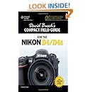 David Busch's Compact Field Guide for the Nikon D4/D4S (David Busch's Digital Photography Guides)