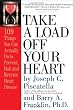 Take a Load off Your Heart: 109 Things You Can Actually Do to Prevent, Halt and Reverse Heart Disease