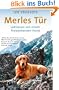 Merles T�r: Lektionen von einem freidenkenden Hund