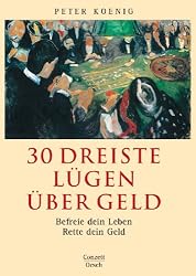 30 dreiste Lügen über Geld (German Edition)