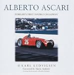 Alberto Ascari: Italy's Great Double...