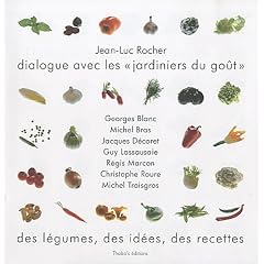 Dialogue avec les jardiniers du go�t