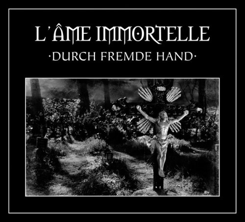 Lame Immortelle - Durch fremde Hand (limitierte Doppel-CD) - Zortam Music