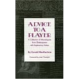 Advice to a Player: A Collection of Monologues from Shakespeare with Explanatory Notes [Paperback]