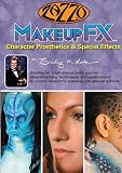 Makeupfx - Film & Television Makeup: Character Prosthetics & Special Effects