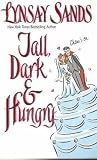 Tall, Dark & Hungry