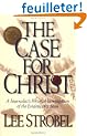 The Case for Christ: A Journalist's Personal Investigation of the Evidence for Jesus            (Larger Pap Ver)