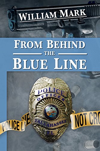 From Behind the Blue Line, by William Mark