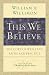 This We Believe: The Core of Wesleyan Faith and Practice