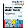WinDev, WebDev, Windev Mobile - Apprenez � d�velopper � l'aide un cas concret [2i�me �dition] (agr�� par PC SOFT)