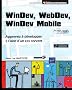 WinDev, WebDev, Windev Mobile - Apprenez � d�velopper � l'aide un cas concret [2i�me �dition] (agr�� par PC SOFT)