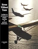 Stress Without Tears: A primer on aircraft-stress analysis requiring no advanced mathematics