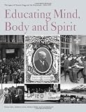 Educating mind, body and spirit : the legacy of Quintin Hogg and the polytechnic, 1864-1992