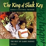 The King of Slack Key: The Best of Gabby Pahinui, Vol. 1