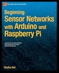 Beginning Sensor Networks With Arduin...