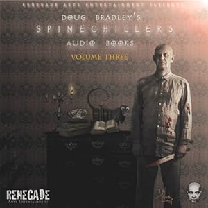 Doug Bradley's Spine Chillers, Volume 3 - Various