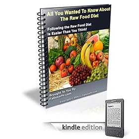 All You Want To Know About The Raw Food Diet