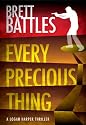 Every Precious Thing (A Logan Harper Thriller)