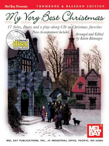 Mel Bay My Very Best Christmas: Trombone & Bassoon Edition-17 Solos, Duets and Play Along CD on Christmas Favorites