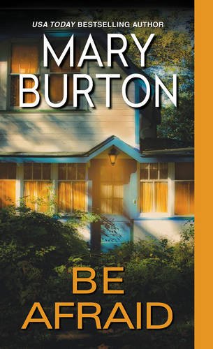 BE AFRAID - MARY BURTON
