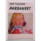 Click here to buy The Talking Parrakeet a Guide to the Selection Care and Breeding of Parrakeets by  Evelyn Miller and Mervin F. Roberts.