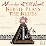 Bertie Plays The Blues